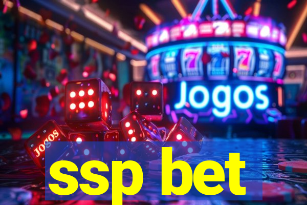 ssp bet